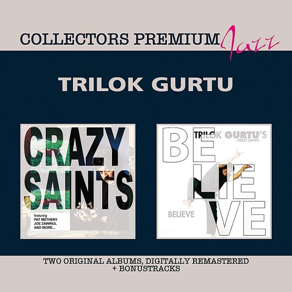 TRILOK GURTU – CRAZY SAINTS…CD2