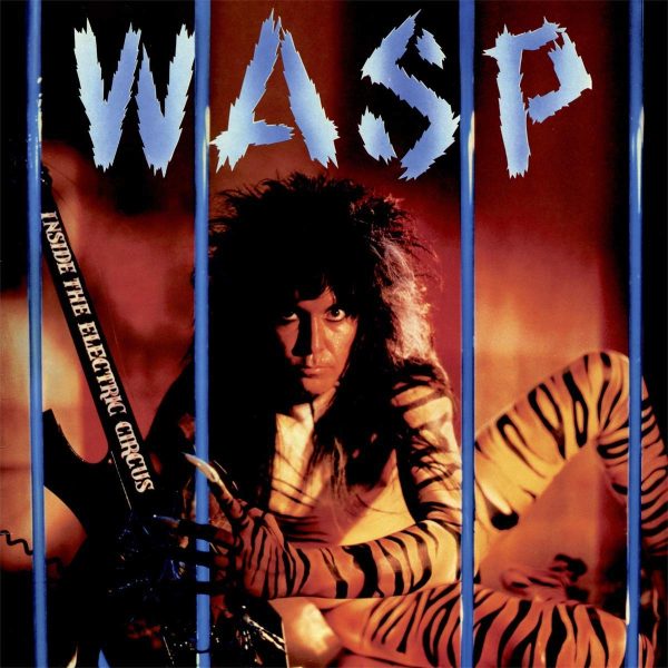 W.A.S.P. – INSIDE THE EELECTRIC CIRCUS CD