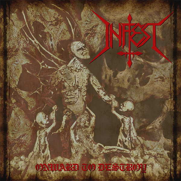 INFEST – ONWARD TO DESTROY LP