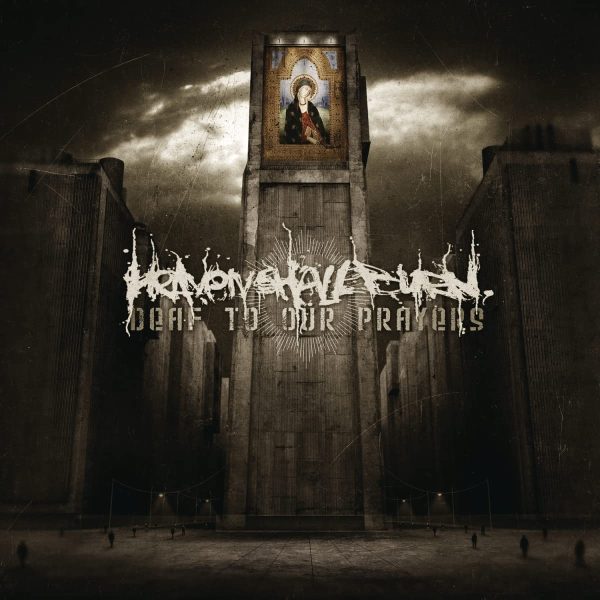 HEAVEN SHALL BURN – DEAF TO OUR PRAYERS LP