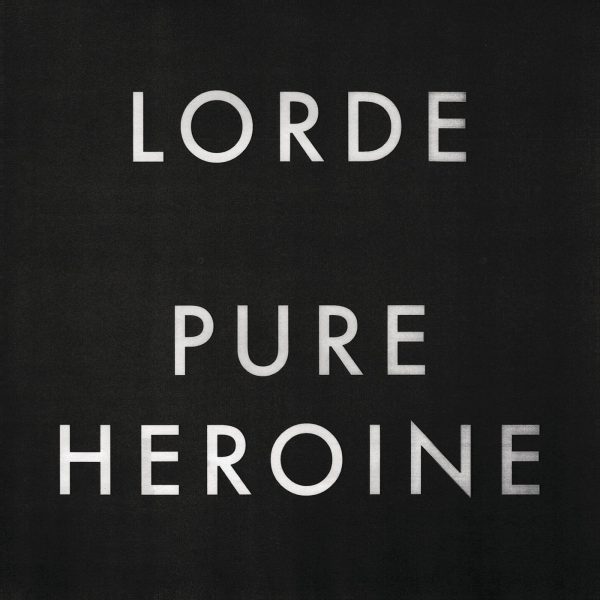 LORDE – PURE HEROINE