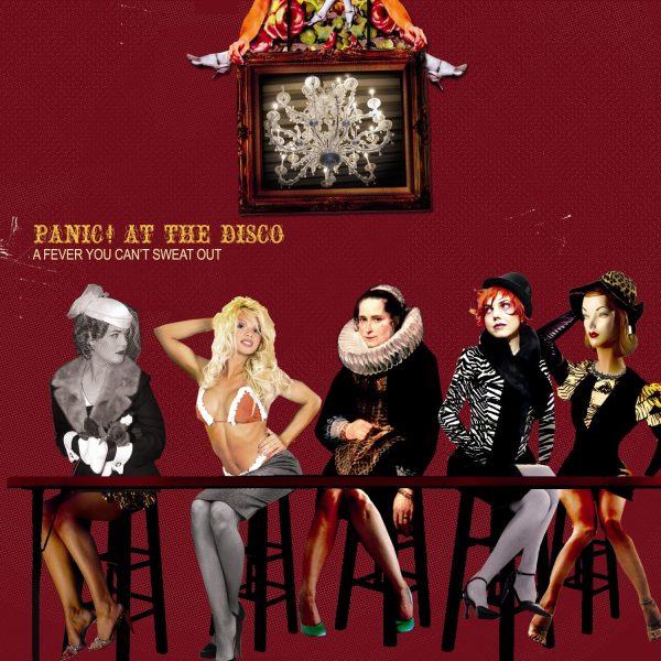 PANIC AT THE DISCO – A FEVER YOU CAN’T SWEAT OUT