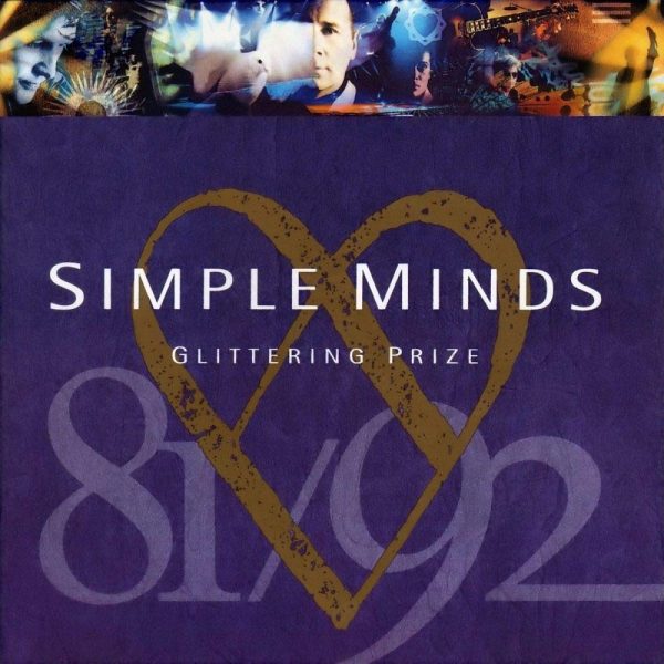 SIMPLE MINDS – GLITTERING PRIZE: BEST OF