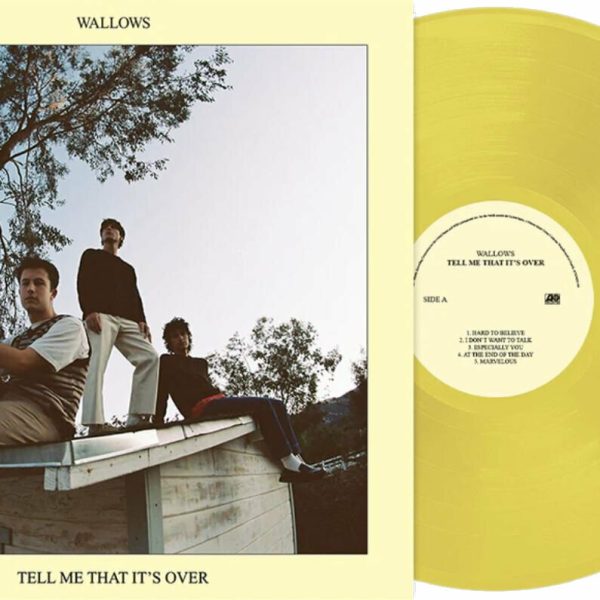 WALLOWS – TELL ME THAT IT’S OVER LP (yellow vinyl)