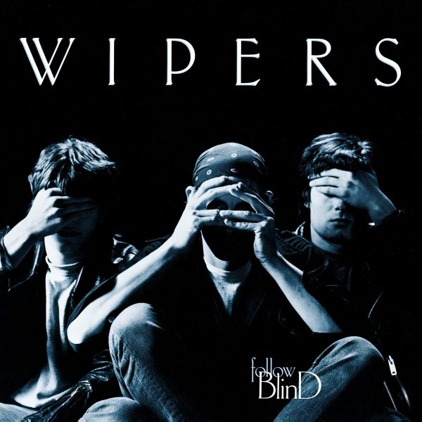 WIPERS – FOLLOW BLIND LP