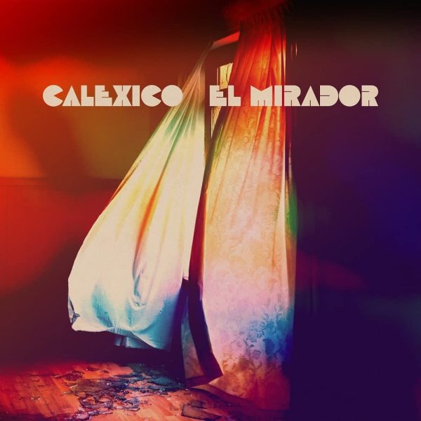 CALEXICO – EL MIRADOR LP