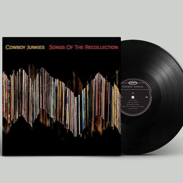 COWBOY JUNKIES – SONGS OF RECOLLECTION LP
