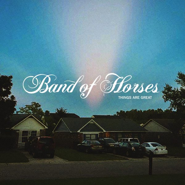 BAND OF HORSES – THINGS ARE GREAT CD