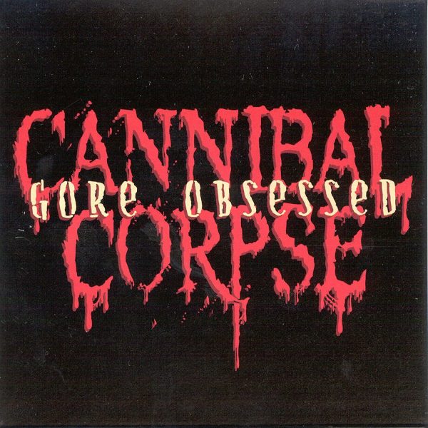 CANNIBAL CORPSE – GORE OPSESSED CD