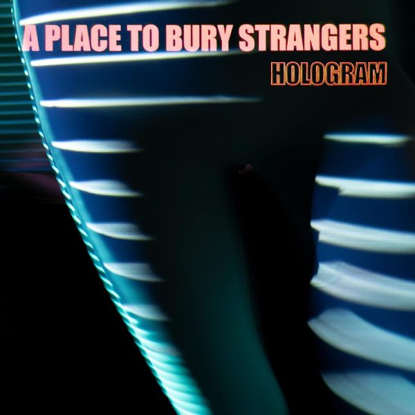 PLACE TO BURY STRANGERS – HOLOGRAM CD