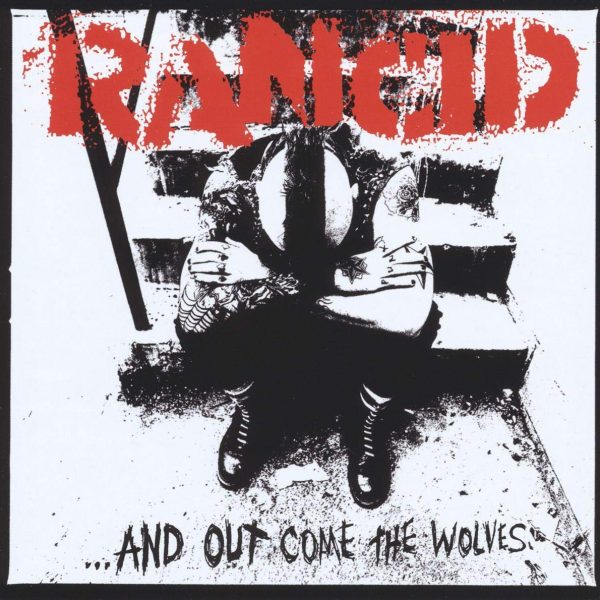 RANCID – AND OUT COME THE WOLVES LP