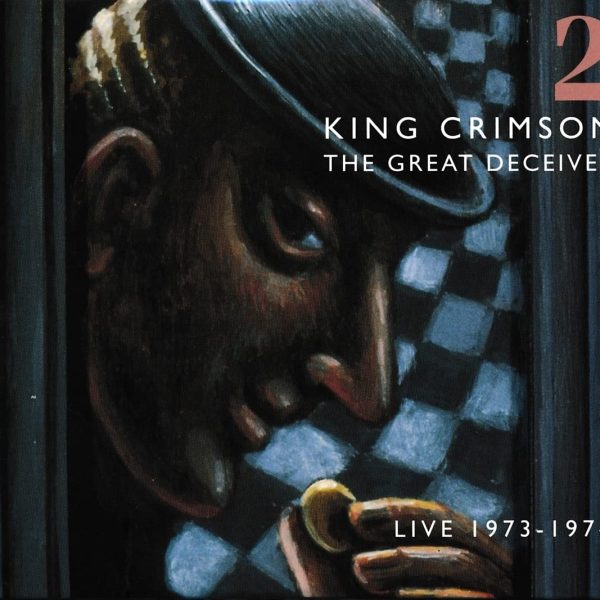 KING CRIMSON – GREAT DECEIVER-LIVE 1973-1974 CD2