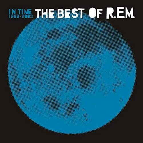 R.E.M. – BEST OF IN TIME 1988 – 2003