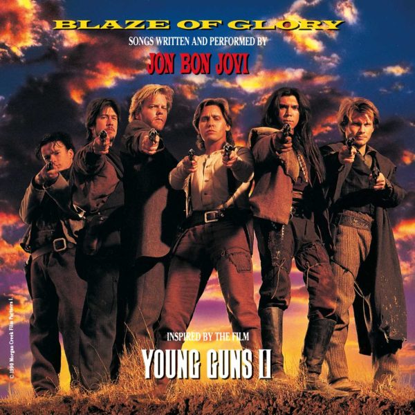 BON JOVI – BLAZE OF GLORY/YOUNG GUNS 2