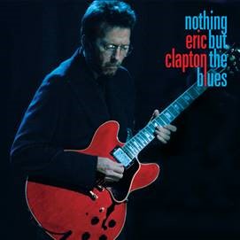 Eric Clapton-Nothing BUt the Blues CD