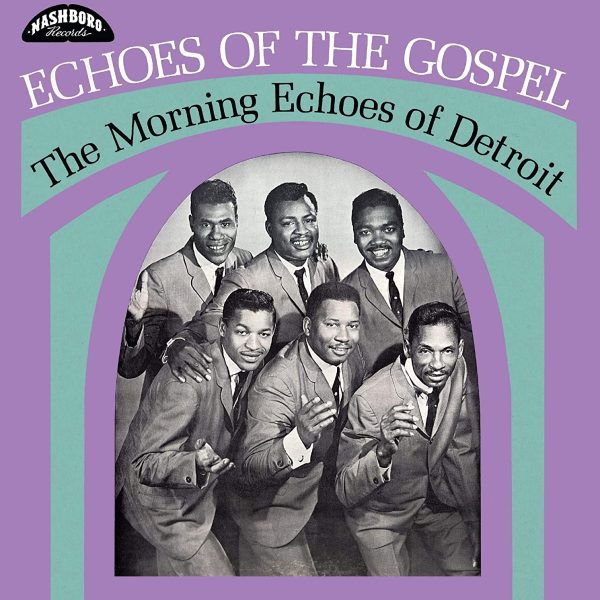 MORNING ECHOES OF DETROIT – ECHOES OF THE GOSPEL LP