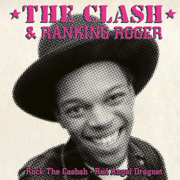 CLASH & RANKING ROGER – ROCK THE CASHBAH/RED ANGEL DRAGON 7”