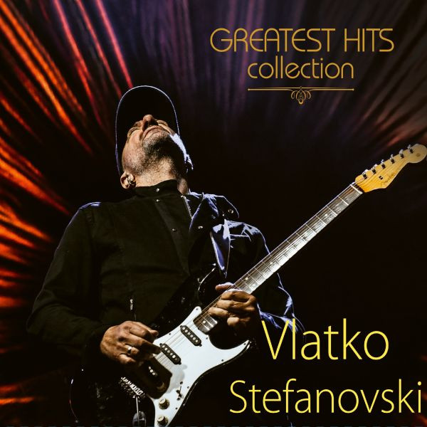 STEFANOVSKI VLATKO – GREATEST HITS LP2