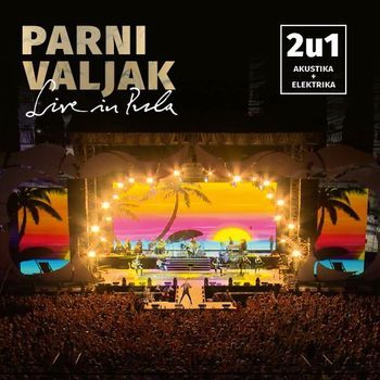 PARNI VALJAK – LIVE IN PULA CD2