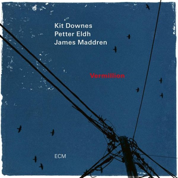 DOWNES / ELDH / MADDREN – VERMILLION LP