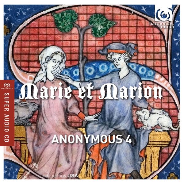 ANONIMOUS 4 – MARIE ET MARION..SACD