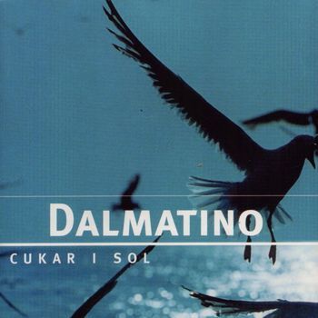DALMATINO – CUKAR I SOL CD