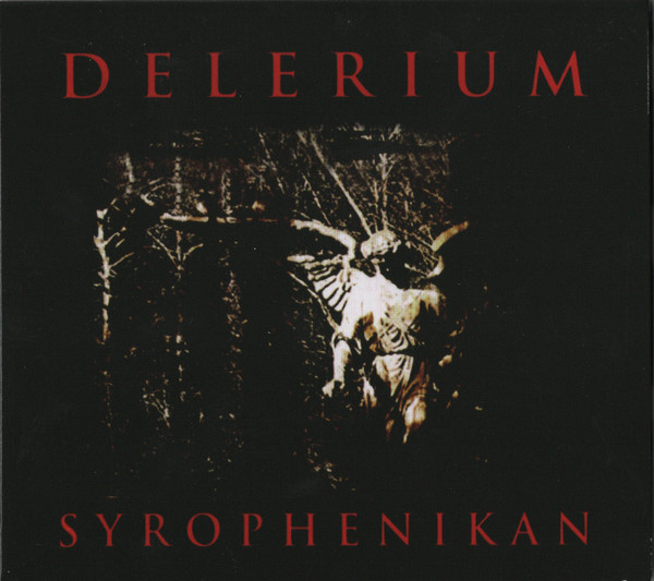 DELERIUM – SYROPHENIKAN CD