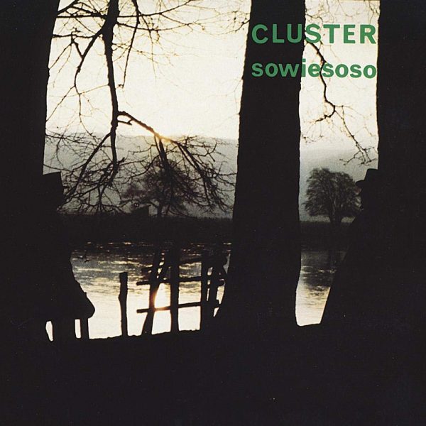 CLUSTER – SOWIESOSO CD