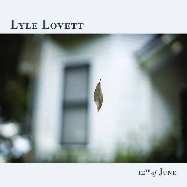 LOVETT LYLE – 12TH OF JUNE LP