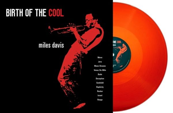 DAVIS MILES – BIRTH OF THE COOL red vinyl LP