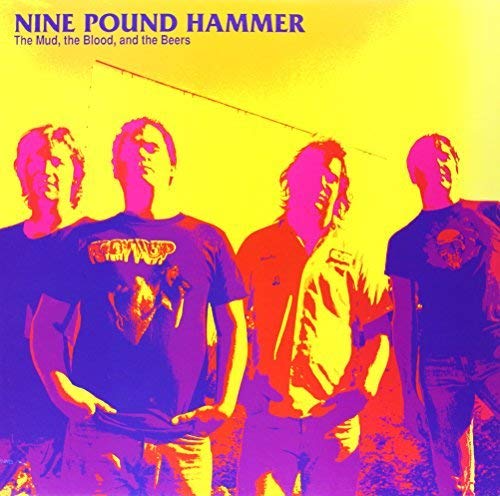 NINE POUND HAMMER – MUD BLOOD BEERS LP