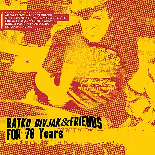 DIVLJAK RATKO & FRIENDS – FOR 70 YEARS LP2