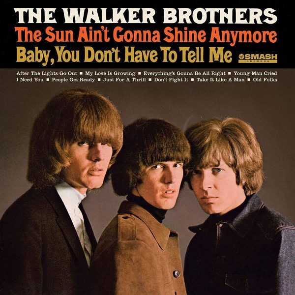 WALKER BROTHERS – SUN AIN’T GONNA SHINE ANYMORE LP