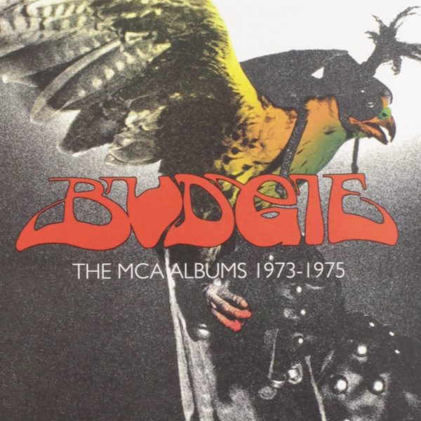 BUDGIE – MCA ALBUMS 1973 – 1975