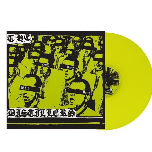 DISTILLERS – SING SING DEATH HOUSE ltd colored vinyl LP