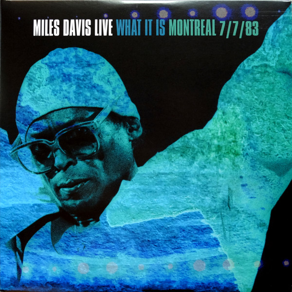 DAVIS MILES – WHAT IT IS MONTREAL 7/7 83  RSD2022  LP2