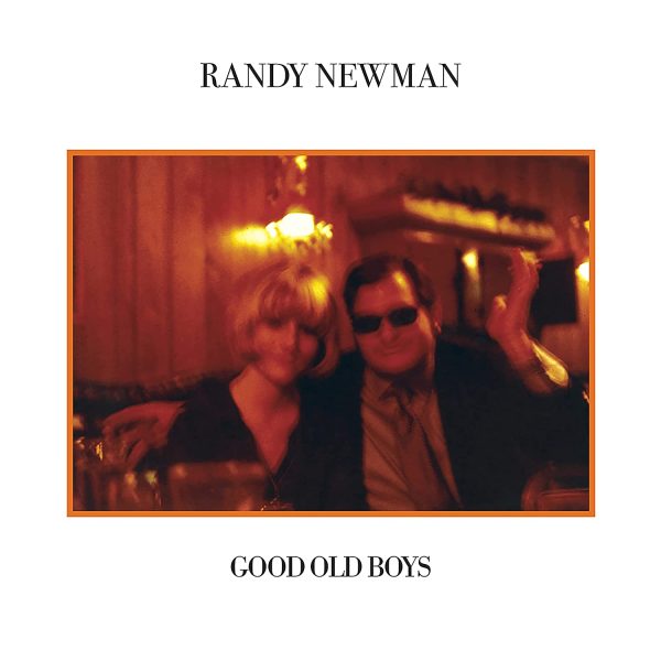 NEWMAN RANDY – GOOD OLD BOYS LP2
