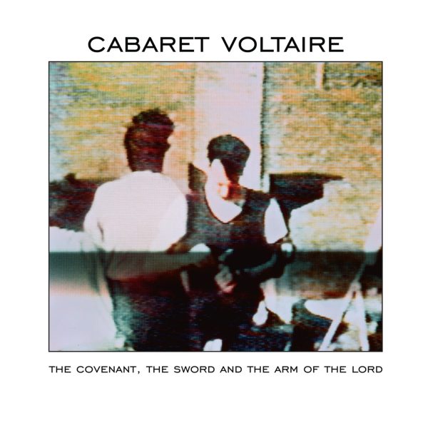 CABARET VOLTAIRE – COVENANT SWORD AND THE ARM OF THE LORD white vinyl LP