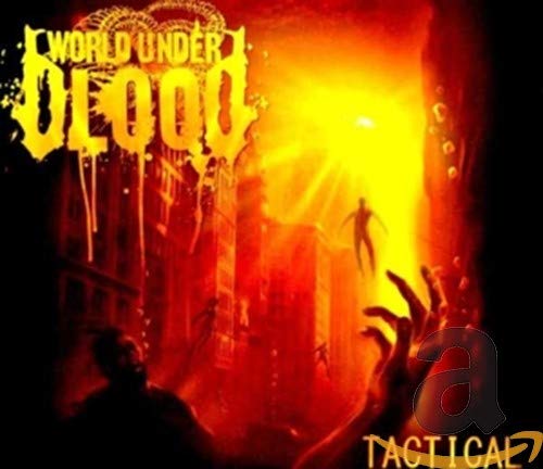 WORLD UNDER BLOOD – TACTICAL