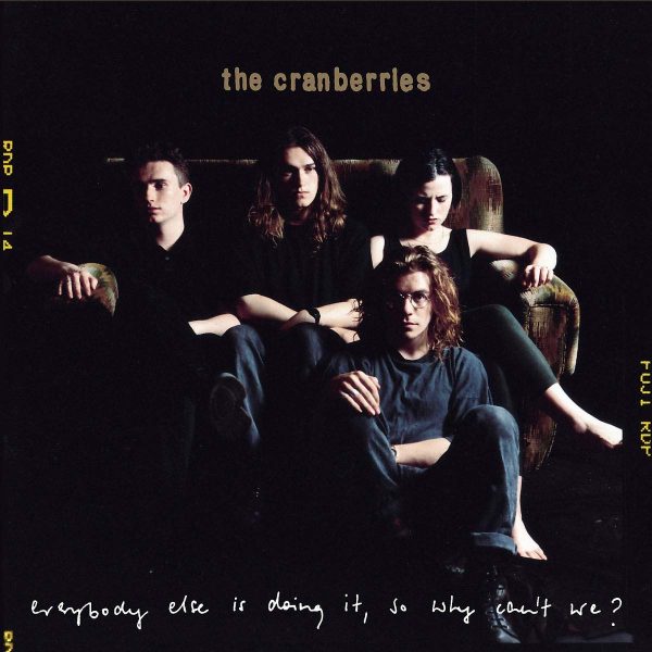CRANBERRIES – EVERYBODY ELSE IS DOING IT, SO WHY CAN’T WE? LP