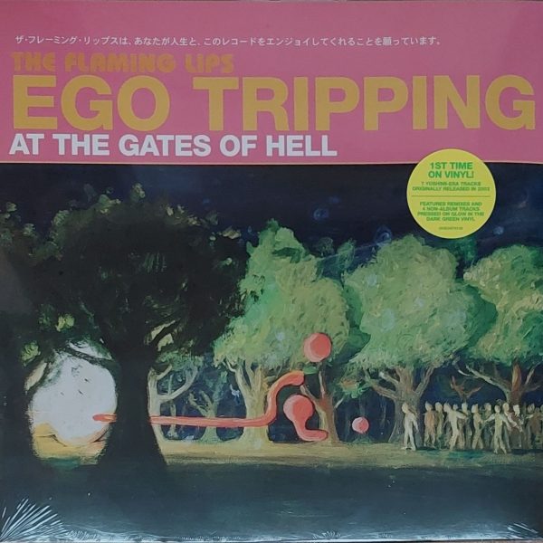 FLAMING LIPS – EGO TRIPPING AT THE GATES OF HELL glow in the dark vinyl 12’EP