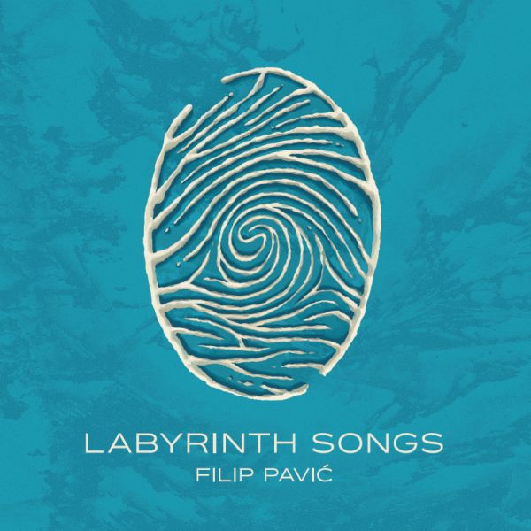 PAVIĆ FILIP – LABYRINTH SONGS CD