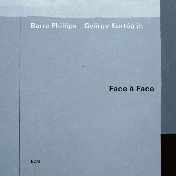 PHILLIPS BARRE & KURTAG GYORGY JR. – FACE A FACE CD