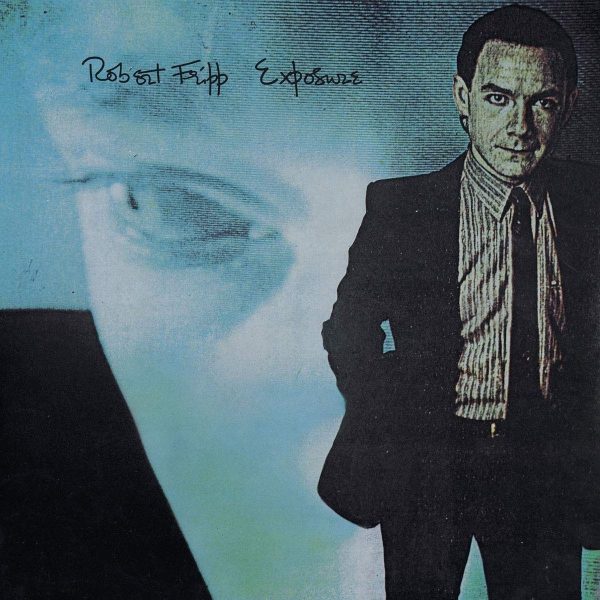 FRIPP ROBERT – EXPOSURE LP