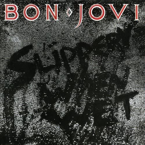 BON JOVI – SLIPPERY WHEN WET