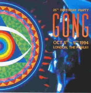 GONG – 25th BIRTHDAY PARTY LONDON CD2