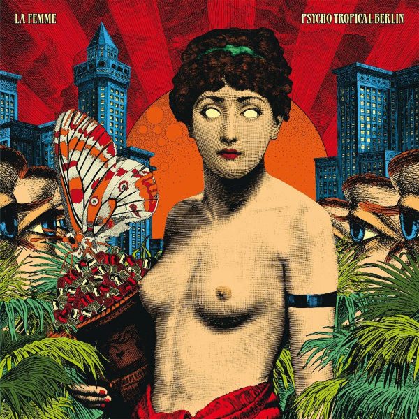 LA FEMME – PSYCHO TROPICAL BERLIN…LP2