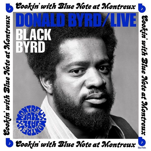 BYRD DONALD – LIVE COOKIN’ WITH BLUE NOTE AT MONTREUX CD