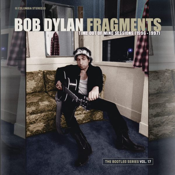 DYLAN BOB – BOOTLEG SERIES VOL.17: FRAGMENTS/ TIME OUT OF MIND SESSIONS   LP4