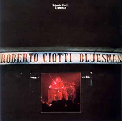 CIOTTI ROBERTO – BLUESMAN limited edition white vinyl LP